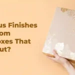 Finishes for Custom Rigid Boxes