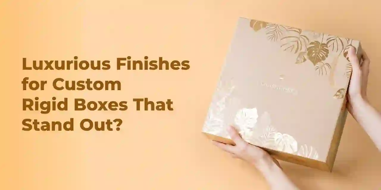 Finishes for Custom Rigid Boxes